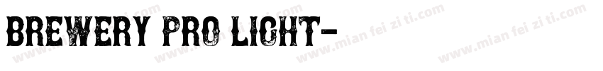 Brewery Pro Light字体转换